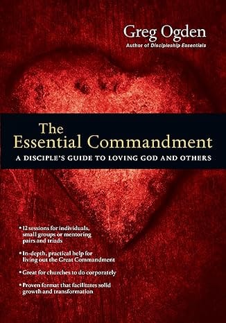 Essential Commandment by Greg Ogden